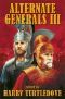 [Alternate Generals 03] • Alternate Generals III